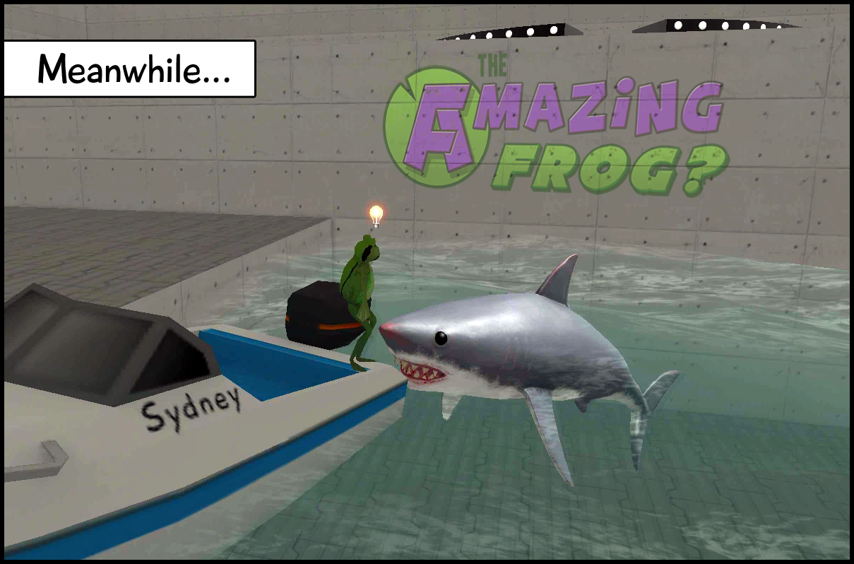 Amazing Frog? f0.2.0 Close- We’re gonna need a Bigger Boat